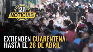 Coronavirus en Perú: Extienden cuarentena hasta el 26 de abril
