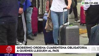 Gobierno peruano decreta cuarentena obligatoria para viajeros que lleguen al país