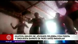 Iquitos: jóvenes celebraron resultado de Perú vs Paraguay en fiesta con orquesta