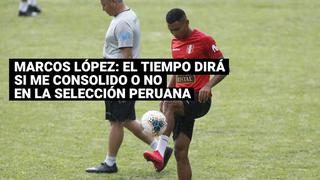 Marcos López: “Miguel Trauco me felicitó tras el partido que hice contra Ecuador en Quito”
