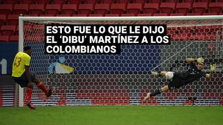 Copa América 2021: esto fue lo que le dijo “Dibu” Martínez a los colombianos en los penales