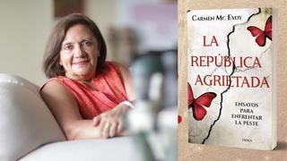 Carmen Mc Evoy presenta su nuevo libro “La República Agrietada”