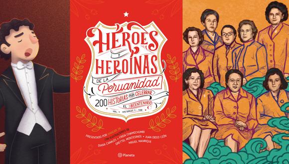 La historia del tenor Juan Diego Flórez y de las sufragistas por el voto femenino en Perú son algunas de las que forman parte del libro "Héroes y heroínas de la peruanidad". (Imágenes proporcionadas por Editorial Planeta)