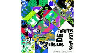 'Fósiles de Futuros Lejanos', nuevo disco compilatorio internacional