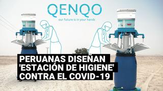 Peruanas diseñan una ‘estación de higiene’ para abordar la pandemia de coronavirus