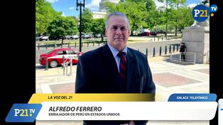 Alfredo Ferrero, embajador de Perú en Estados Unidos: “La agenda económica de la embajada del Perú es muy importante”