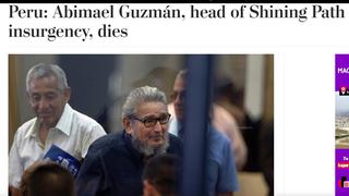Así informaron los diarios extranjeros la muerte del cabecilla terrorista Abimael Guzmán