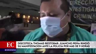Thomas Restobar: ‘Juancho’  Peña rindió su manifestación ante la PNP