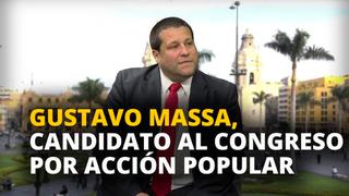Gustavo Massa, candidato al congreso por Acción Popular [VIDEO]