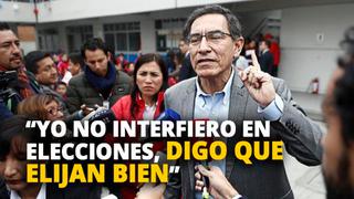 Martín Vizcarra: “Yo no interfiero en elecciones, yo digo que elijan bien a los congresistas” [VIDEO]