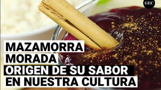 Mazamorra Morada: El origen de su sabor en nuestra cultura peruana