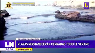 Playas de Ventanilla permanecerán cerradas todo el verano por derrame de petróleo