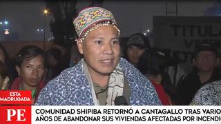 Comunidad shipibo-conibo regresó al terreno en Cantagallo que desocuparon en 2017 [VIDEO]