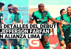 Todos los detalles del debut de Jefferson Farfán con camiseta de Alianza Lima