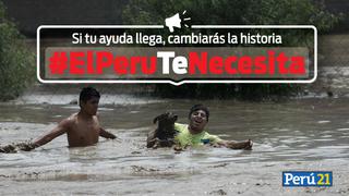 Perú21 se une a la cruzada para ayudar a los damnificados por las lluvias