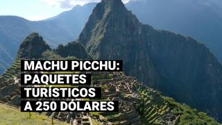 Machu Picchu: ofrecen paquetes de US$ 250 todo incluido para visitar la ciudadela inca