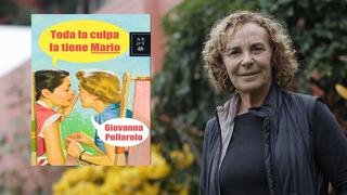 Giovanna Pollarolo nos cuenta sobre su último libro ‘Toda la culpa la tiene Mario’