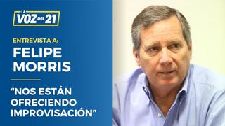 Felipe Morris: “Nos están ofreciendo improvisación, desorden y más corrupción”