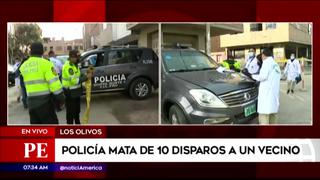 Policía mata de 10 balazos a vecino en Los Olivos