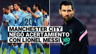 Manchester City desmintió conversaciones o acercamientos con Lionel Messi