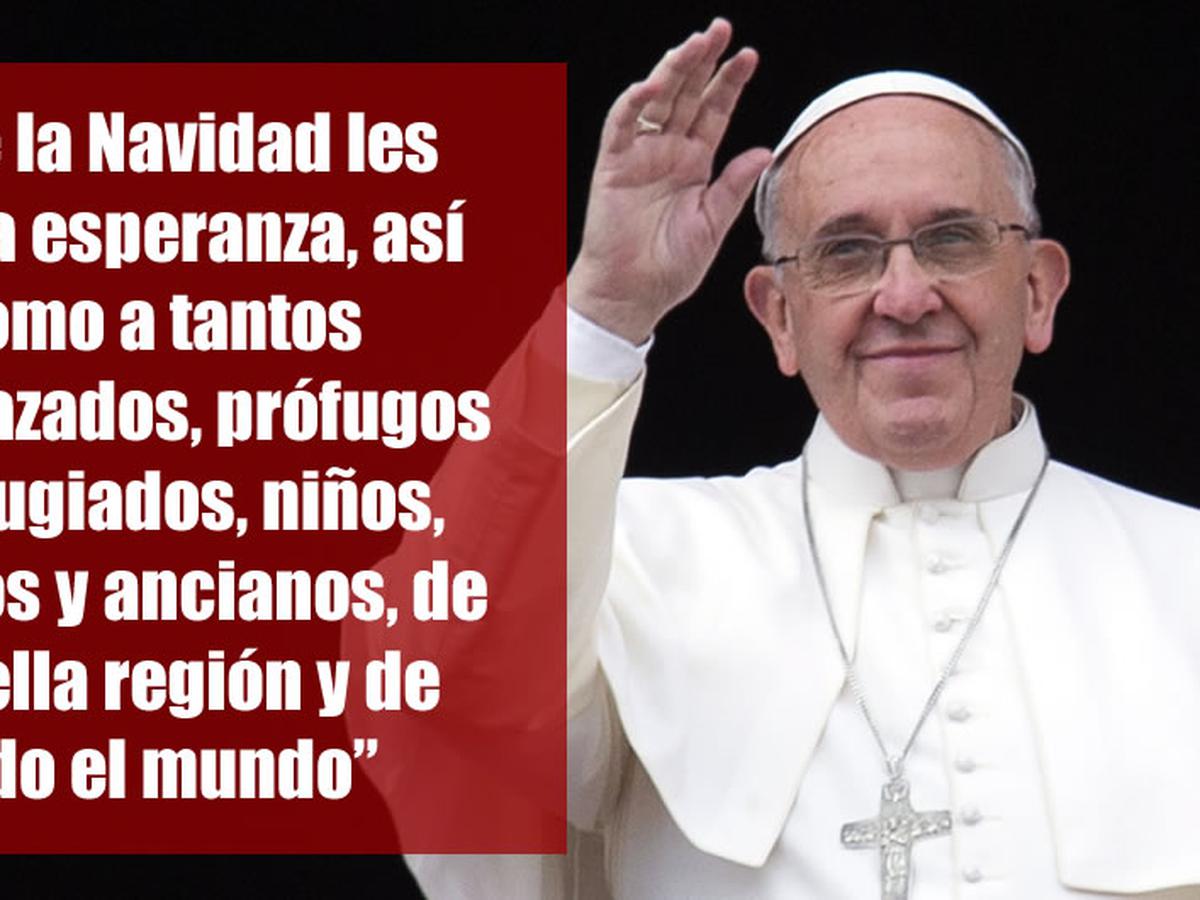 Navidad: El discurso del papa Francisco en 10 frases | MUNDO | PERU21
