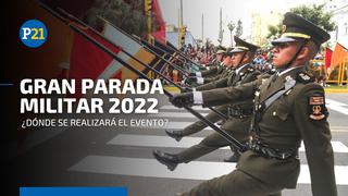 Gran Parada Militar 2022: cuándo y dónde se realizará el tradicional evento por Fiestas Patrias