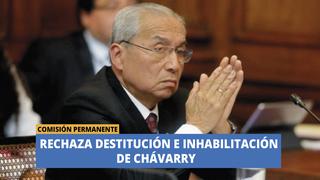 Pedro Chávarry: Comisión Permanente rechaza su destitución e inhabilitación