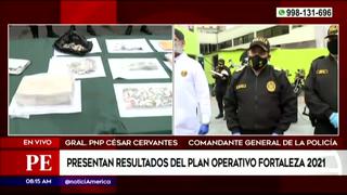 Policía Nacional presentó resultados del plan Operativo Fortaleza 2021