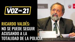 Ricardo Valdés: No se puede seguir acusando a la totalidad de la Policía