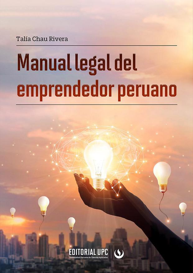 Manual legal del emprendedor peruano de Talía Chau.
