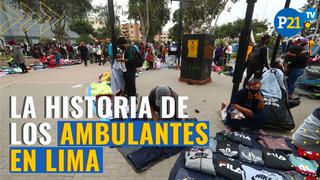 La historia de los ambulantes en Lima