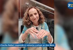 ‘Asu Mare’: Ana Cecilia Natteri dice si volvería a actuar en secuela de la popular película