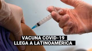 COVID-19 en América Latina: Estos Los países que ya recibieron los primeros lotes de la vacuna 