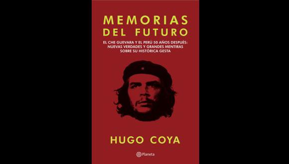 'Memorias del futuro' se presenta, mañana, a las 7 p.m. en El Virrey de Miraflores. (Planeta)