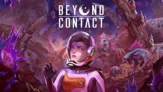‘Beyond Contact’: Aprender sobre supervivencia espacial y divertirse al mismo tiempo [ANÁLISIS]