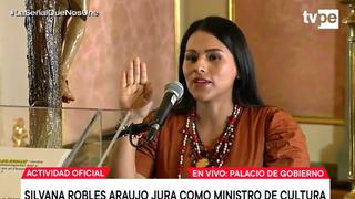 Congresista Silvana Robles jura como nueva ministra de Cultura en reemplazo de Betssy Chávez