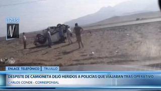 La Libertad: despiste de camioneta dejó tres agentes heridos que viajaban tras operativo policial