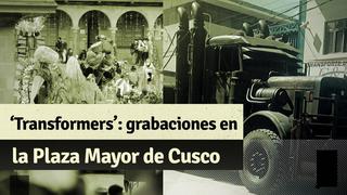 ‘Transformers’ en Perú: conoce los detalles de las grabaciones en la Plaza Mayor de Cusco