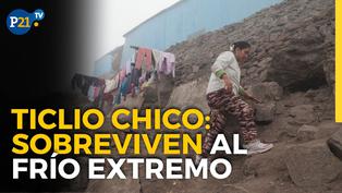 Ticlio Chico: sobreviven al frío extremo sin luz ni agua en el distrito de Villa María del Triunfo