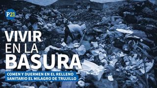 Vivir en la basura: así se duerme en el relleno sanitario ‘El Milagro de Trujillo’