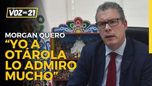 Morgan Quero: “Yo a Alberto Otárola lo admiro mucho, es un excelente político”