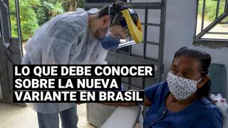 Coronavirus: qué se sabe sobre la nueva variante detectada en Brasil
