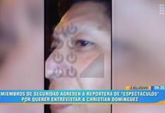 Miembros de seguridad de Christian Domínguez agredieron a reporteros de 'Espectáculos' [VIDEO]