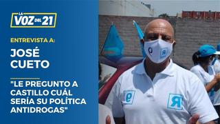 José Cueto: “Le pregunto a Pedro Castillo cuál sería su política antidrogas”