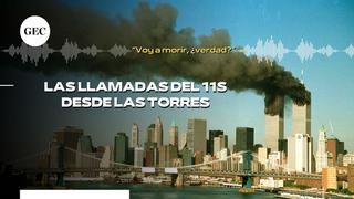Atentados del 11S: las llamadas de las víctimas desde las Torres Gemelas