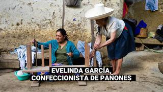 Conoce la historia de Evelinda García, una humilde confeccionista de pañones tacabambinos
