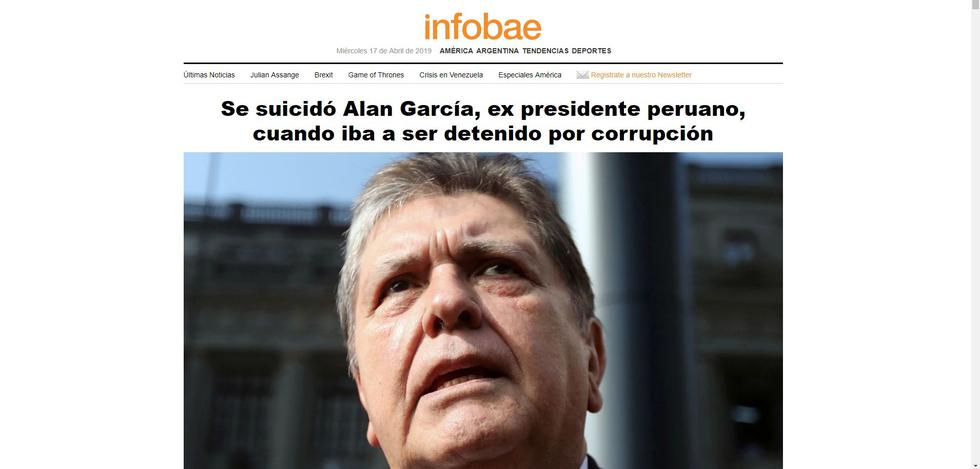 Los portales de diversos medios de comunicación internacionales informaron sobre la trágica muerte del ex presidente peruano Alan García Pérez. (Foto: Captura)