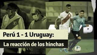 Perú 1-1 Uruguay: esta fue la reacción de los hinchas tras el empate de la ‘blanquirroja’