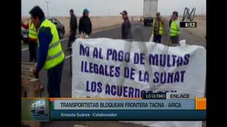 Tacna: Transportistas bloquean carretera en frontera con Chile y exigen exoneración de multas ‘ilegales’ de Sunat [Video]