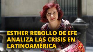 Esther Rebollo analiza la crisis en latinoamérica [VIDEO]